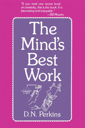 Mind's Best Work Paperback by D. N. Perkins