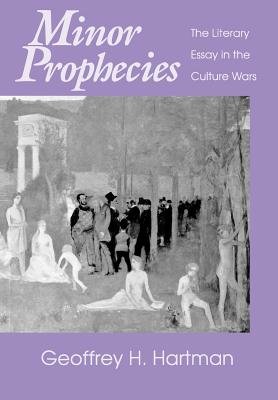 Minor Prophecies Hardcover by Geoffrey H. Hartman