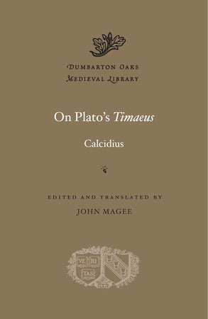 On Plato's Timaeus Hardcover by Calcidius