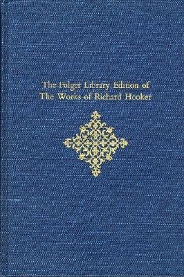 Of the Laws of Ecclesiastical Polity Hardcover by Richard Hooker
