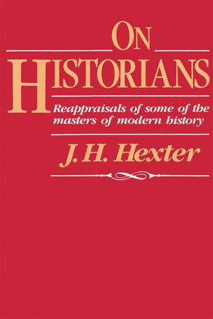 On Historians Paperback by J. H. Hexter