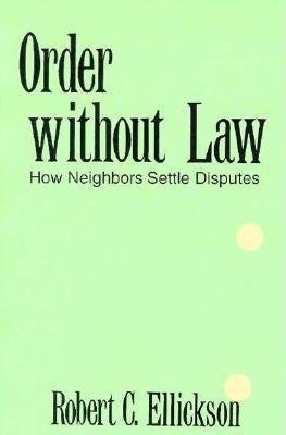 Order without Law Paperback by Robert Ellickson