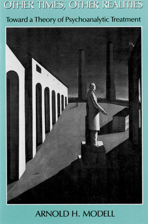 Other Times, Other Realities Paperback by Arnold Modell