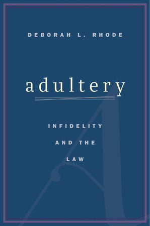 Adultery Hardcover by Deborah L. Rhode