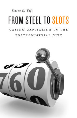 From Steel to Slots Hardcover by Chloe E. Taft