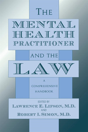 Mental Health Practitioner and the Law Hardcover by Lawrence E. Lifson M.D.