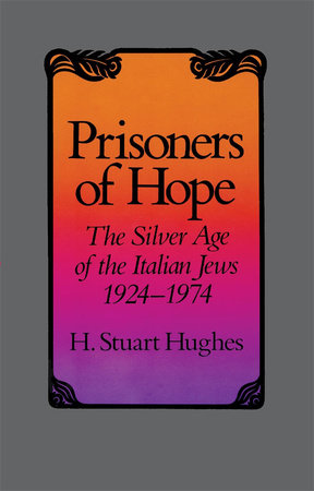 Prisoners of Hope Paperback by H. Stuart Hughes