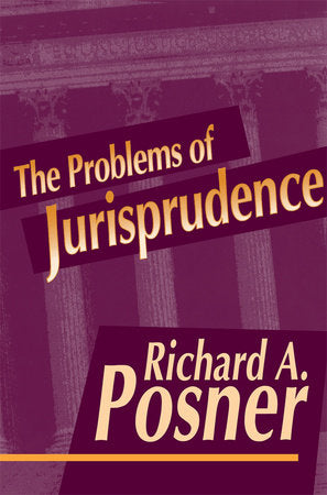 Problems of Jurisprudence Paperback by Richard A. Posner