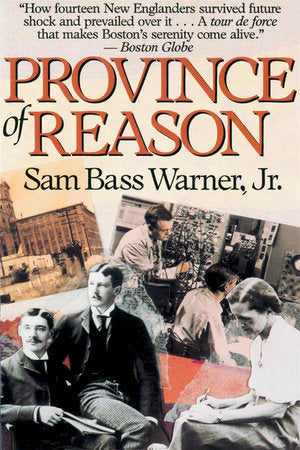Province of Reason Paperback by Sam Bass Warner Jr.