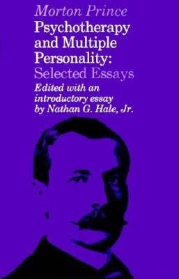 Psychotherapy and Multiple Personality Hardcover by Morton Prince