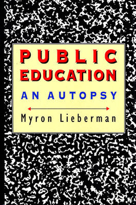 Public Education Paperback by Myron Lieberman