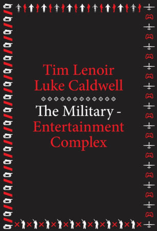 Military-Entertainment Complex Paperback by Tim Lenoir