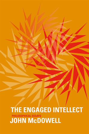 Engaged Intellect Paperback by John McDowell