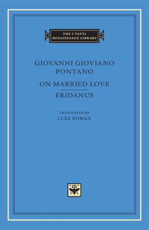 On Married Love. Eridanus Hardcover by Giovanni Gioviano Pontano