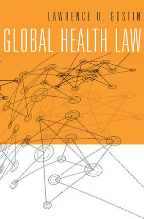 Global Health Law Hardcover by Lawrence O. Gostin