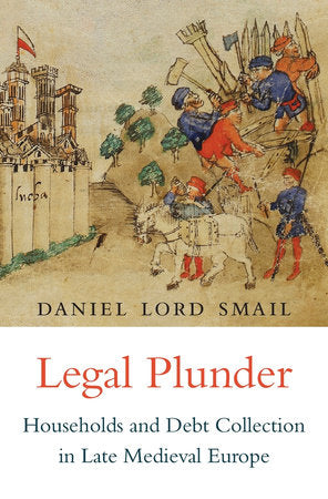 Legal Plunder Hardcover by Daniel Lord Smail