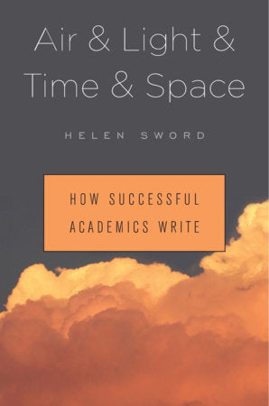 Air & Light & Time & Space Hardcover by Helen Sword