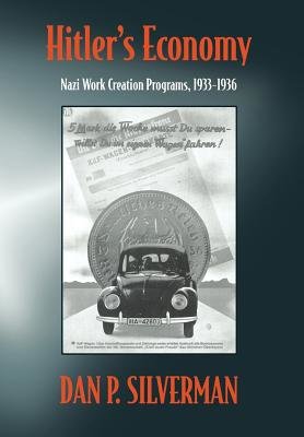 Hitler's Economy Hardcover by Dan P. Silverman