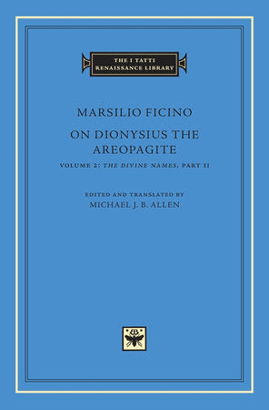 On Dionysius the Areopagite Hardcover by Marsilio Ficino