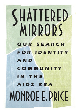 Shattered Mirrors Hardcover by Monroe E. Price