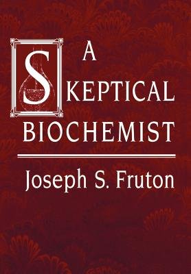 Skeptical Biochemist Hardcover by Joseph Fruton