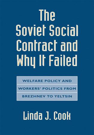Soviet Social Contract and Why It Failed Hardcover by Linda Cook