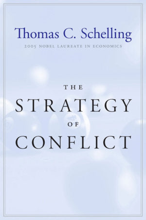 Strategy of Conflict Paperback by Thomas C. Schelling
