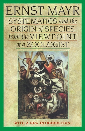 Systematics and the Origin of Species from the Viewpoint of a Zoologist Paperback by Ernst Mayr