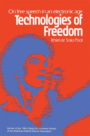 Technologies of Freedom Paperback by Ithiel de Sola Pool