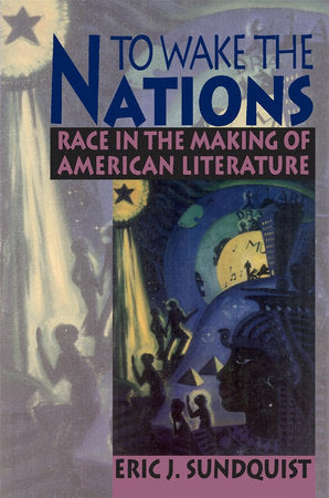 To Wake the Nations Paperback by Eric J. Sundquist