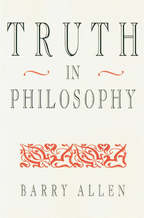 Truth in Philosophy Paperback by Barry Allen