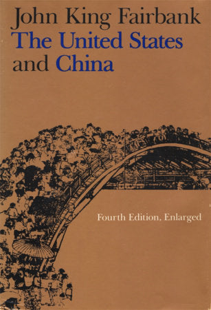 United States and China Paperback by John King Fairbank