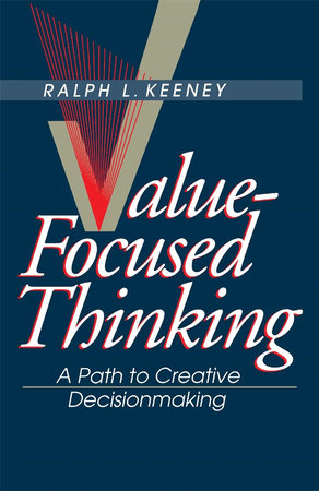 Value-Focused Thinking Paperback by Ralph L. Keeney