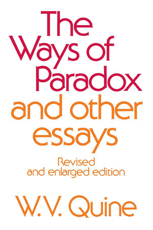 Ways of Paradox and Other Essays Paperback by W. V. Quine