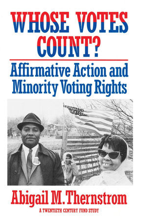 Whose Votes Count? Paperback by Abigail M. Thernstrom