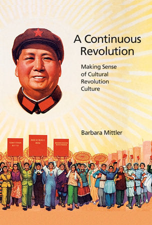 Continuous Revolution Paperback by Barbara Mittler