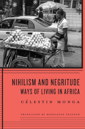 Nihilism and Negritude Hardcover by Celestin Monga