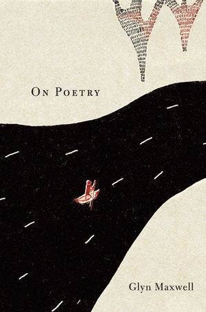 On Poetry Paperback by Glyn Maxwell