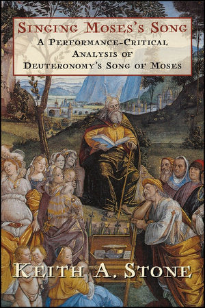 Singing Moses's Song Paperback by Keith A. Stone