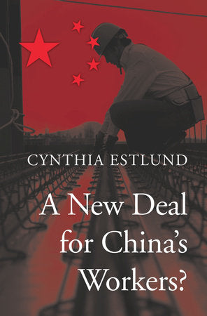 New Deal for China's Workers? Hardcover by Cynthia Estlund