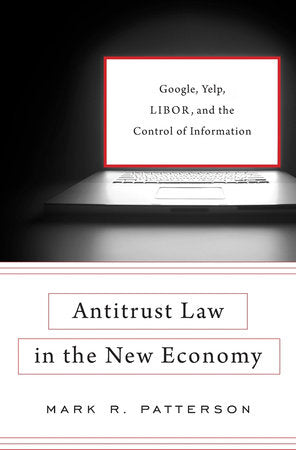 Antitrust Law in the New Economy Hardcover by Mark R. Patterson