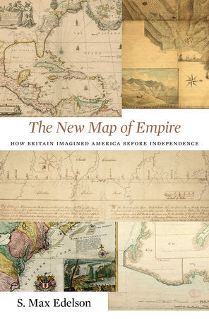 New Map of Empire Hardcover by S. Max Edelson