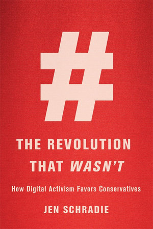 Revolution That Wasn't Hardcover by Jen Schradie