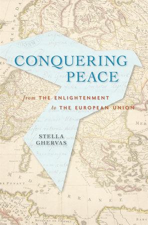 Conquering Peace Hardcover by Stella Ghervas