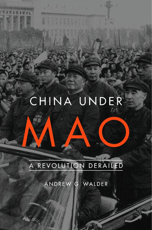 China Under Mao Paperback by Andrew G. Walder