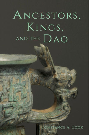 Ancestors, Kings, and the Dao Hardcover by Constance A. Cook