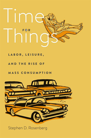 Time for Things Hardcover by Stephen D. Rosenberg