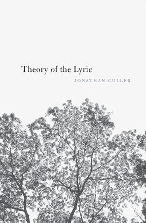 Theory of the Lyric Paperback by Jonathan Culler