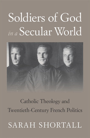 Soldiers of God in a Secular World Hardcover by Sarah Shortall