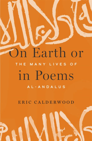 On Earth or in Poems Hardcover by Eric Calderwood